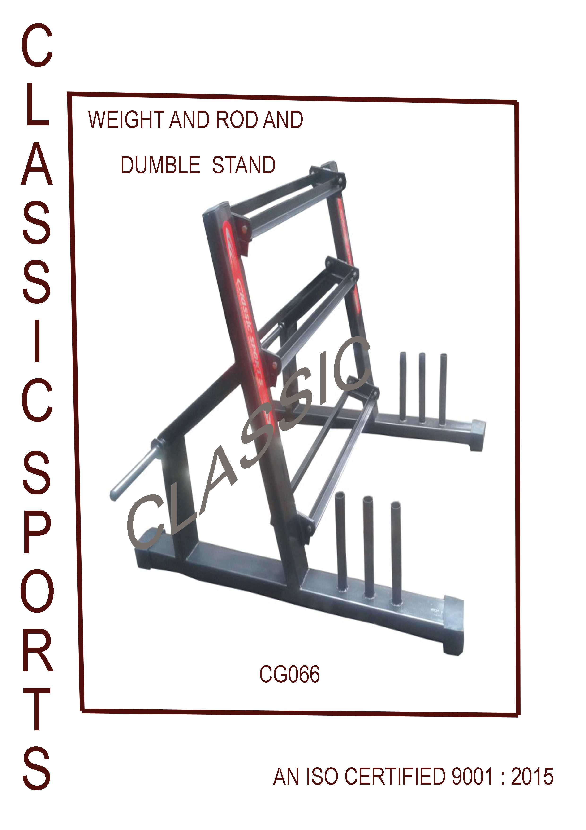 WEIGHT AND ROD AND DUMBLE STAND