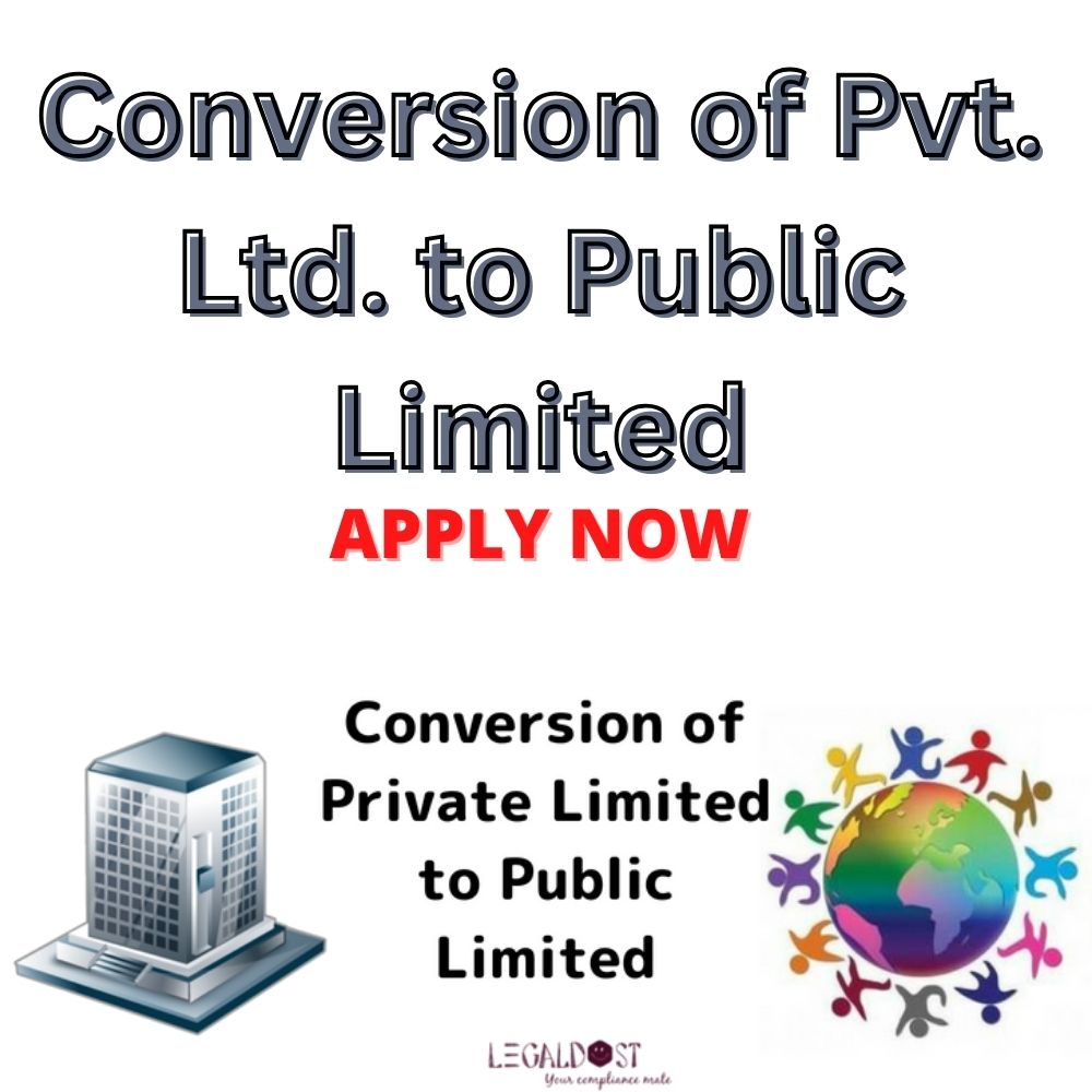 Conversion of Pvt.Ltd. to Public Limited