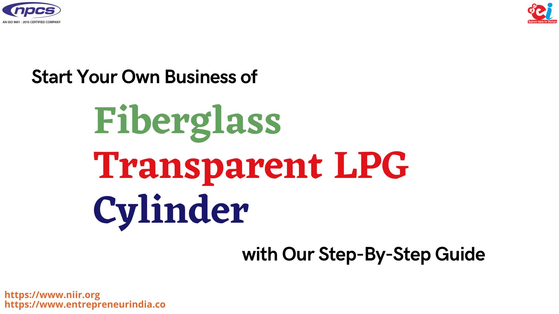 Project Report on Fiberglass Transparent LPG Cylinders Production