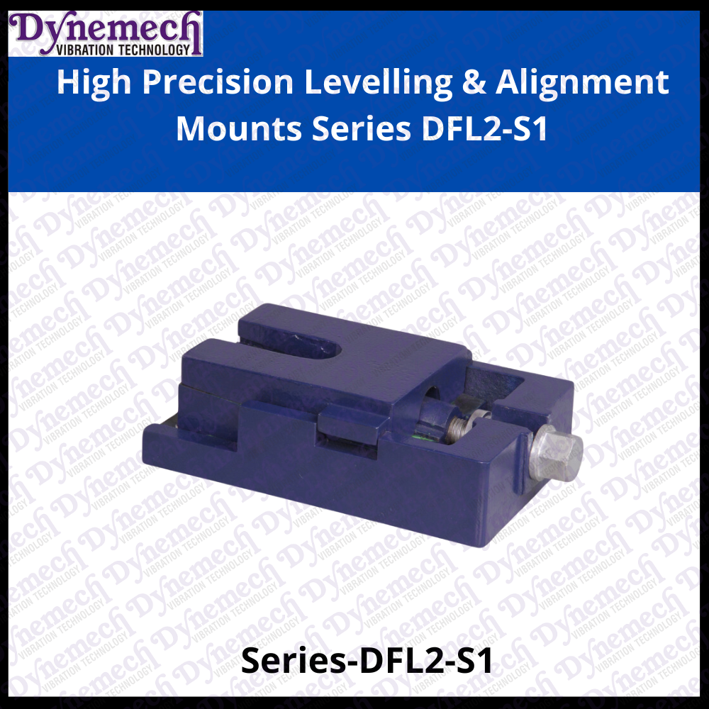 High Precision Levelling & Alignment Mounts Series DFL2-S1