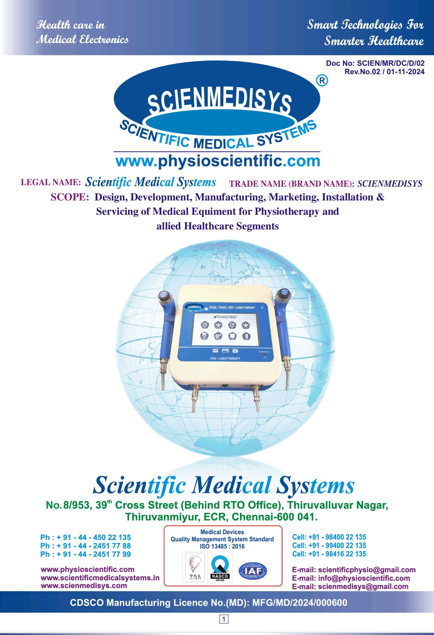 LEGAL NAME=SCIENTIFIC MEDICAL SYSTEMS,  TRADE NAME (BRAND NAME) =  SCIENMEDISYS